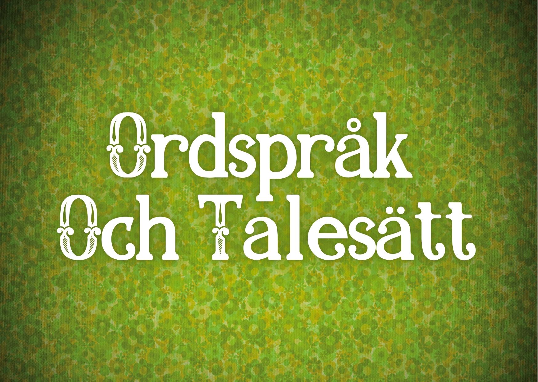 ordsprak_talesatt_fragesport_365happydays_aktivitet